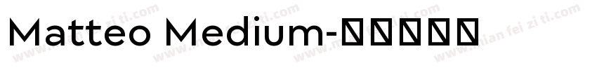 Matteo Medium字体转换
